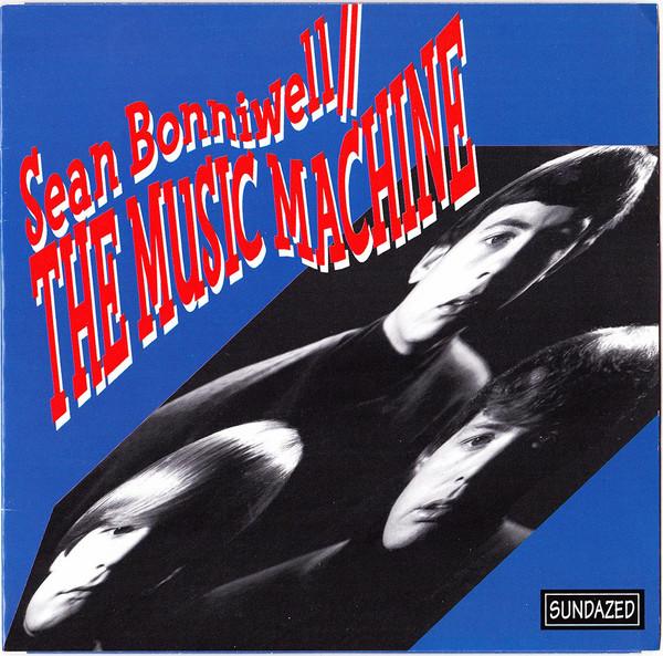 Sean Bonniwell And The Music Machine - Point Of No Return/King Mixer (1997)
