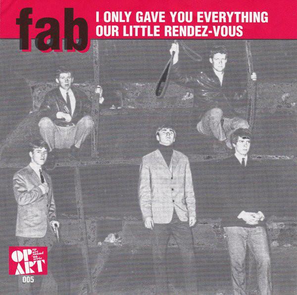 Fab - I Only Gave You Everything/Our Little Rendez-Vous (1998 Reissue)
