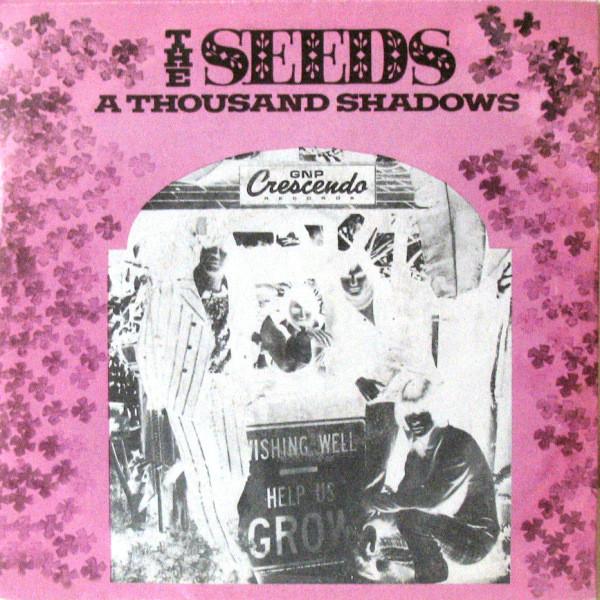 The Seeds - A Thousand Shadows/Pushin' Too Hard (2001 Reissue)