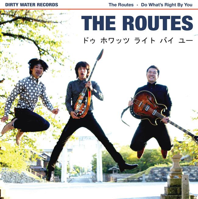 The Routes - Do What's Right By You 7&quot; (Dirty Water Records)