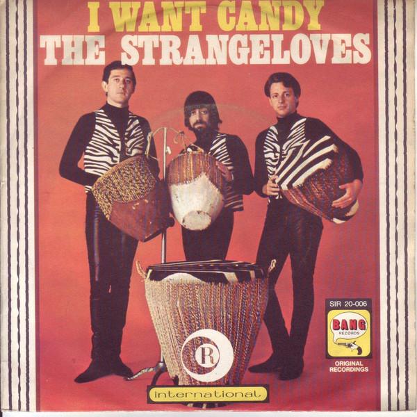 The Strangeloves - I Want Candy/It's About My Baby (1965)