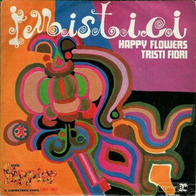 I Mistici - Happy Flowers/Tristi Fiori (1968)