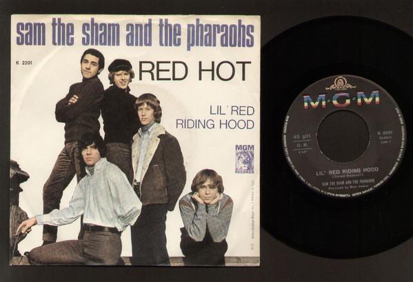 Sam The Sham And The Pharaohs - Lil' Red Riding Hood/Red Hot (1966)