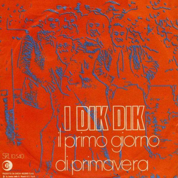 I Dik Dik - Il Primo Giorno Di Primavera/Nuvola Bianca (1969)