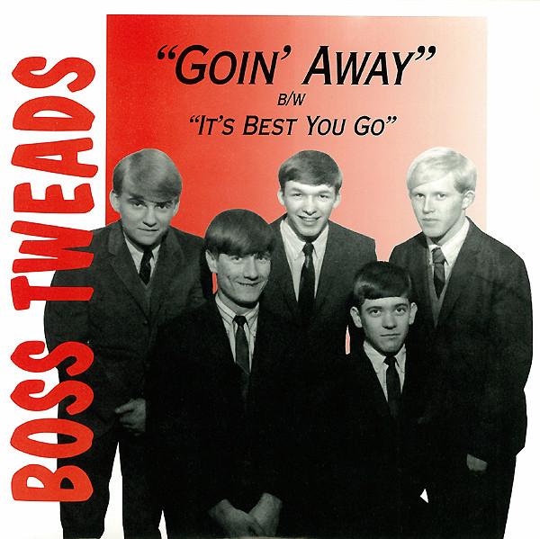 Boss Tweads - Goin' Away/It's Best You Go (1997 Reissue)