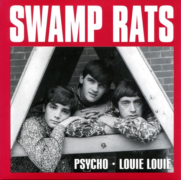 Swamp Rats - Psycho/Louie Louie (2003 Reissue)