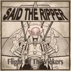 Said The Ripper - FIGHT OF THE VICKERS Out Now