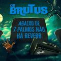 AD7PNHR | Os Brutus