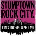 STUMPTOWN ROCK CITY. WHAT'S HAPPENING IN PORTLAND! | Ghost Highway Recordings