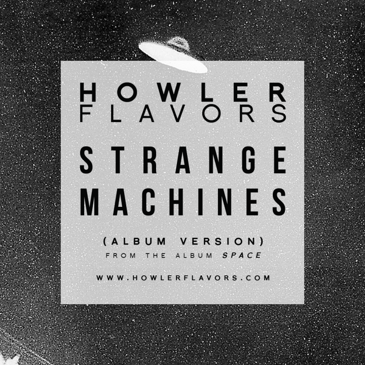 Howler Flavors - SPACE Singles