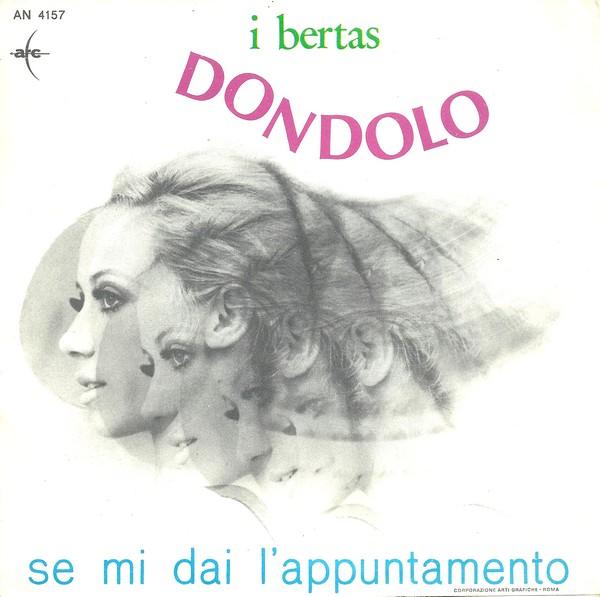 I Bertas - Dondolo/Se Mi Dai L'Appuntamento (1968)