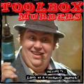 welcome to the land of a 1000 deaths | toolbox murders