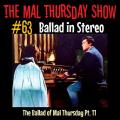 GaragePunk Pirate Radio - The Mal Thursday Show #63: Ballad in Stereo