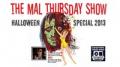 The Mal Thursday Show #50: High, Live and Dirty