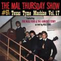 The Mal Thursday Show #61/Mal Thursday's Texas Tyme Machine #17