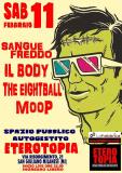 Live MooP, The Eightball, Il Body, Sangue Freddo