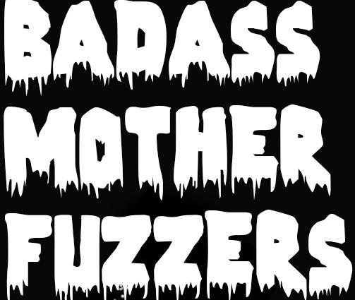 Badass Motherfuzzers